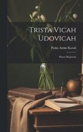 Trista Vicah Udovicah