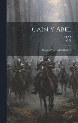 G S, F J O - Cain Y Abel, Inbunden