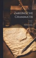 Zakonische Grammatik; Volume 1