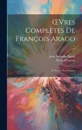 OEvres Compltes De Franois Arago ...