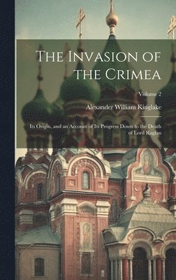 Alexander William Kinglake - Invasion of the Crimea, Inbunden