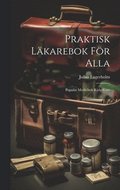 Praktisk Läkarebok För Alla