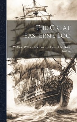 Great Eastern's Log