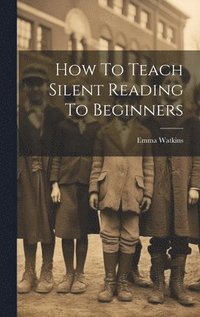 How To Teach Silent Reading To Beginners