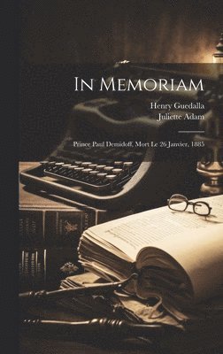 Juliette Adam, Henry Guedalla - In Memoriam, Inbunden. Tillgänglighet: Lägg i varukorg