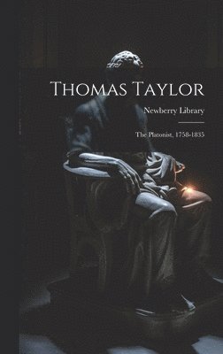 Newberry Library - Thomas Taylor, Inbunden