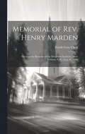 Memorial of Rev. Henry Marden
