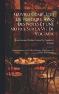 OEuvres Compltes De Voltaire, Avec Des Notes Et Une Notice Sur La Vie De Voltaire