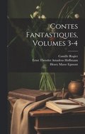 Contes Fantastiques, Volumes 3-4