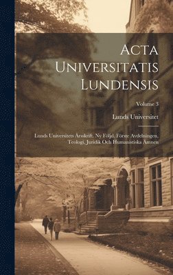 Lunds Universitet - Acta Universitatis Lundensis, Inbunden