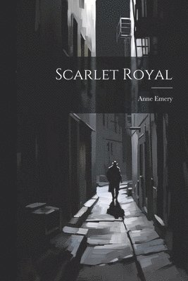 Anne Emery - Scarlet Royal, Häftad
