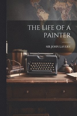 John Lavery - Life of a Painter, Häftad