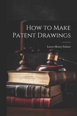 How to Make Patent Drawings
