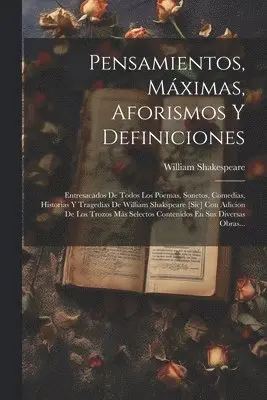 Pensamientos, Máximas, Aforismos Y Definiciones