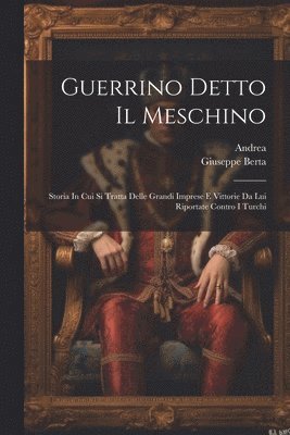 Andrea (Da Barberino), Giuseppe Berta - Guerrino Detto Il Meschino, Häftad