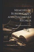 Memoirs of Robert Carey and Fragmenta Regalia
