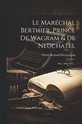 Mar�chal Berthier, Prince De Wagram & De Neuchatel