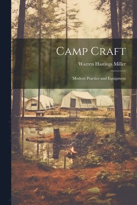 Warren Hastings Miller - Camp Craft, Häftad. Tillgänglighet: Lägg i varukorg