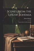Scenes From the Life of Bohemia