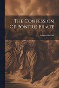 Confession Of Pontius Pilate