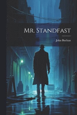 John Buchan - Mr. Standfast, Häftad