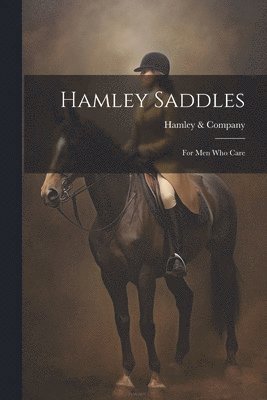 Hamley & Company - Hamley Saddles, Häftad. Tillgänglighet: Lägg i varukorg
