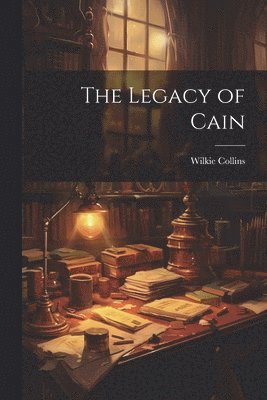Wilkie Collins - Legacy of Cain, Häftad