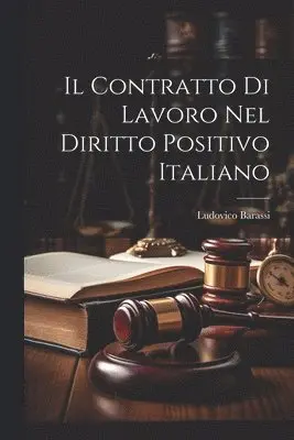Contratto Di Lavoro Nel Diritto Positivo Italiano