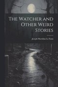 The Watcher and Other Weird Stories