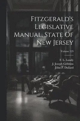 Fitzgerald's Legislative Manual, State Of New Jersey; Volume 129