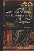 Law in the Writings of John of Salisbury and St. Thomas Aquinas