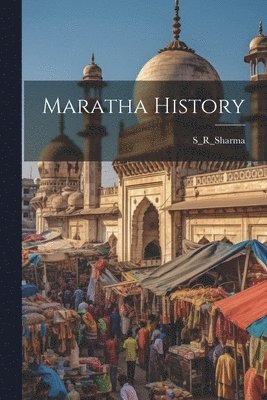 S_r_sharma S_r_sharma - Maratha History, Häftad