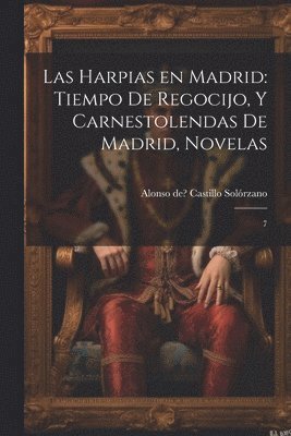 Alonso de Castillo Solórzano - Harpias en Madrid, Häftad