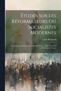 tudes Sur Les Rformateurs Ou Socialistes Modernes