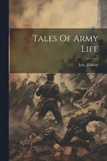 Tales Of Army Life