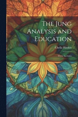Jung Analysis and Education