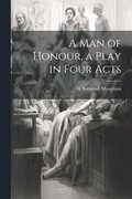 man of Honour, a Play in Four Acts