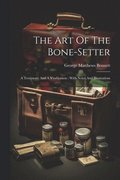 The Art Of The Bone-setter