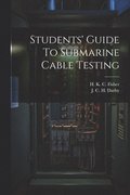 Students' Guide To Submarine Cable Testing