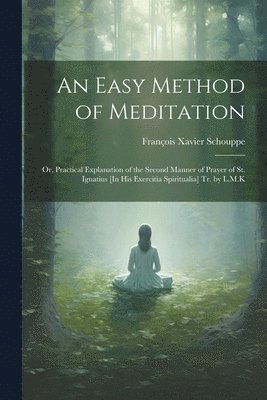 Easy Method of Meditation