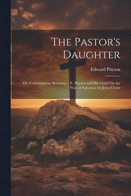 Edward Payson - Pastor's Daughter, Häftad