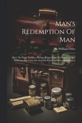 Man's Redemption Of Man
