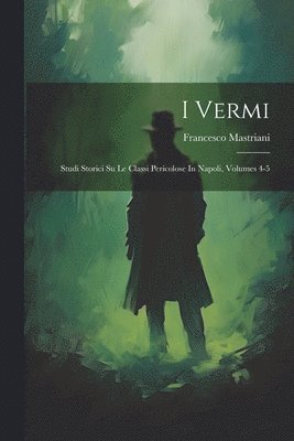 Francesco Mastriani - I Vermi, Häftad. Tillgänglighet: Tillfälligt slut