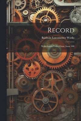 Baldwin Locomotive Works - Record, Häftad