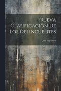 Nueva Clasificaci�n De Los Delincuentes