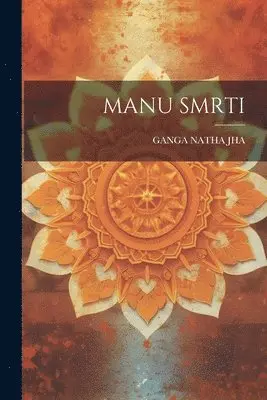 Ganga Natha Jha - Manu Smrti, Häftad. Tillgänglighet: Lägg i varukorg