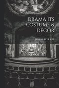 Drama Its Costume & Dcor