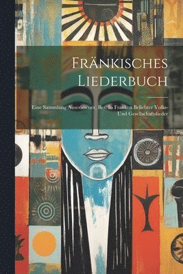 Fränkisches Liederbuch