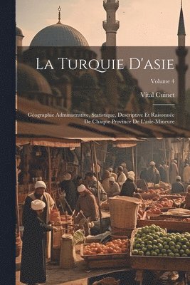 Vital Cuinet - Turquie D'asie, Häftad