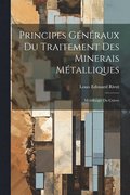 Principes Gnraux Du Traitement Des Minerais Mtalliques